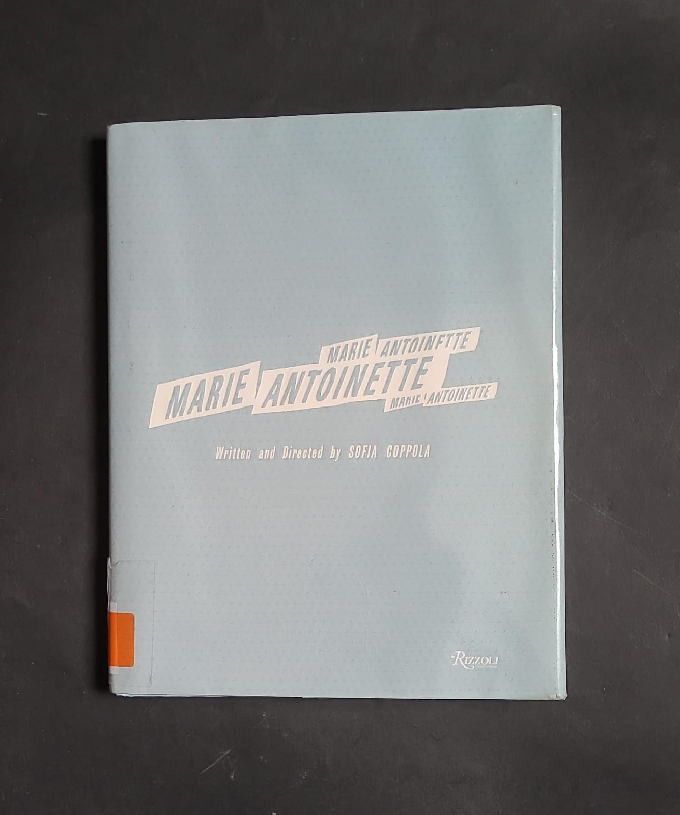 Marie Antoinette: by Sofia Coppola; Ex-libris by Coppola, Sofia