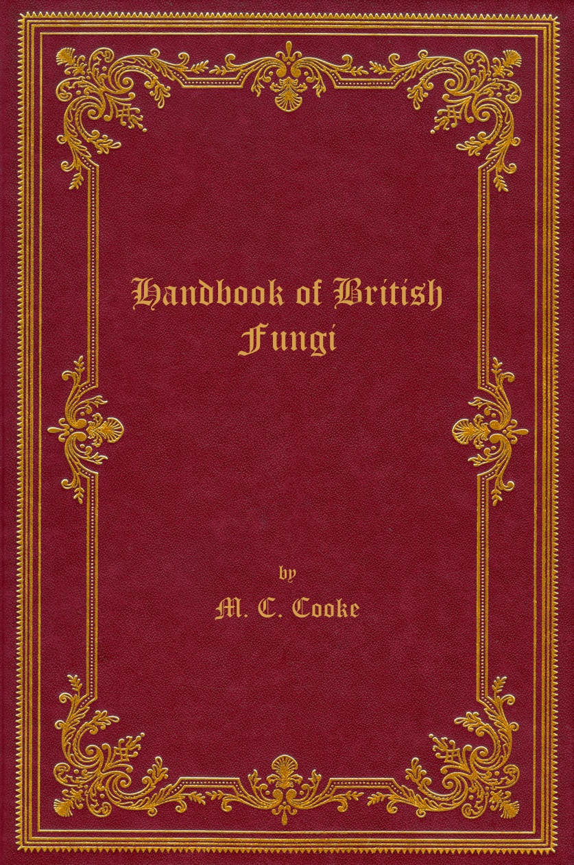British Fungi by M. C. Cooke 【公式通販】