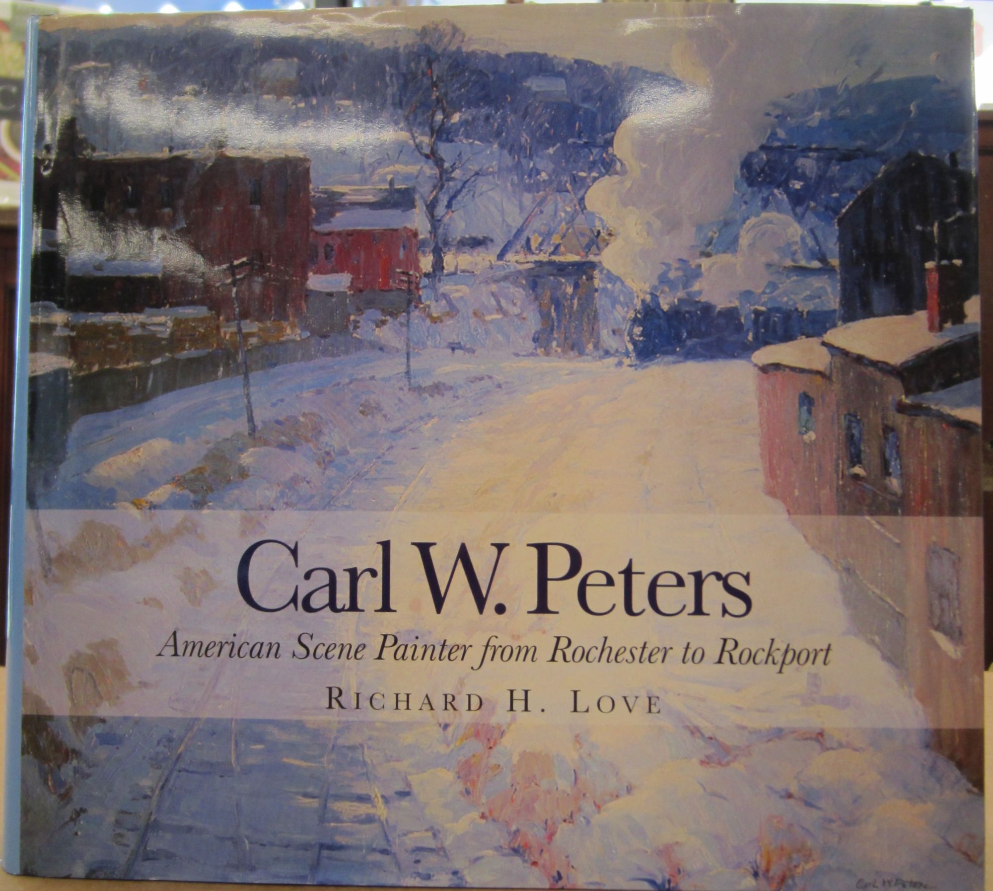 Richard Rochester Carl W. Peters : American Scene Painter from Rochester to Rockport by ...