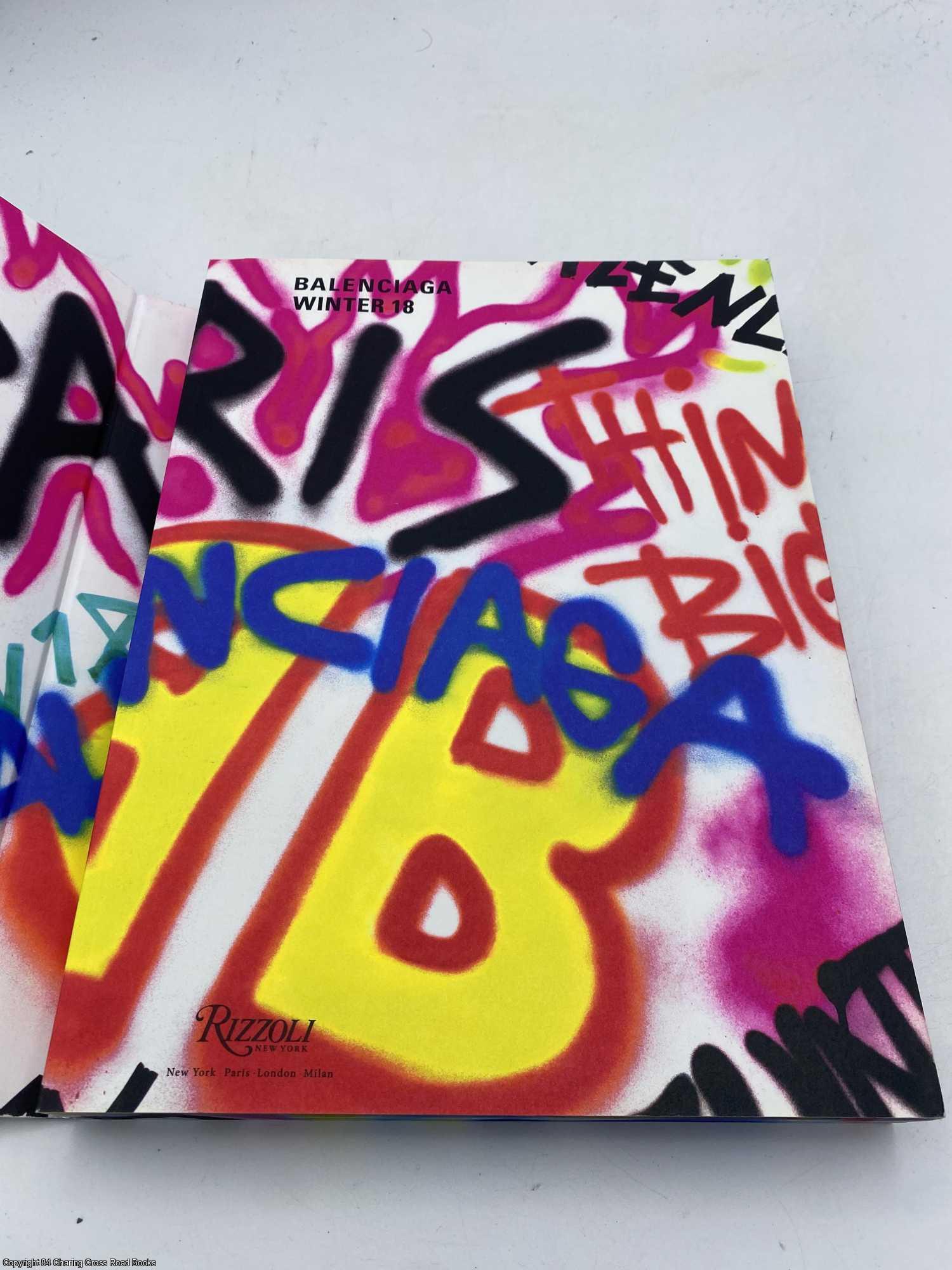 Balenciaga: Winter 18; Demna Gvasalia; Rizzoli by Gvasalia