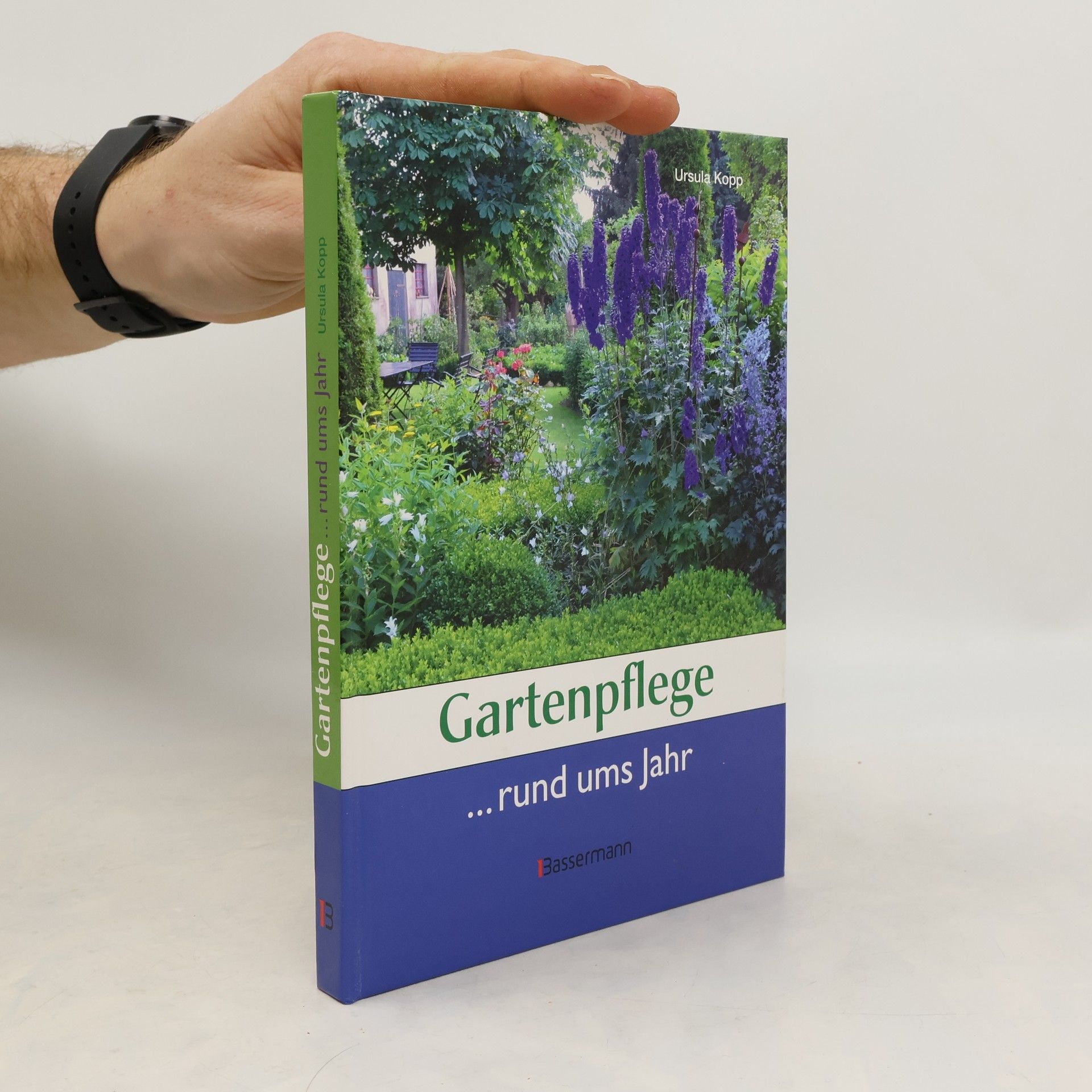 Gartenpflege . rund ums Jahr - Ursula Kopp
