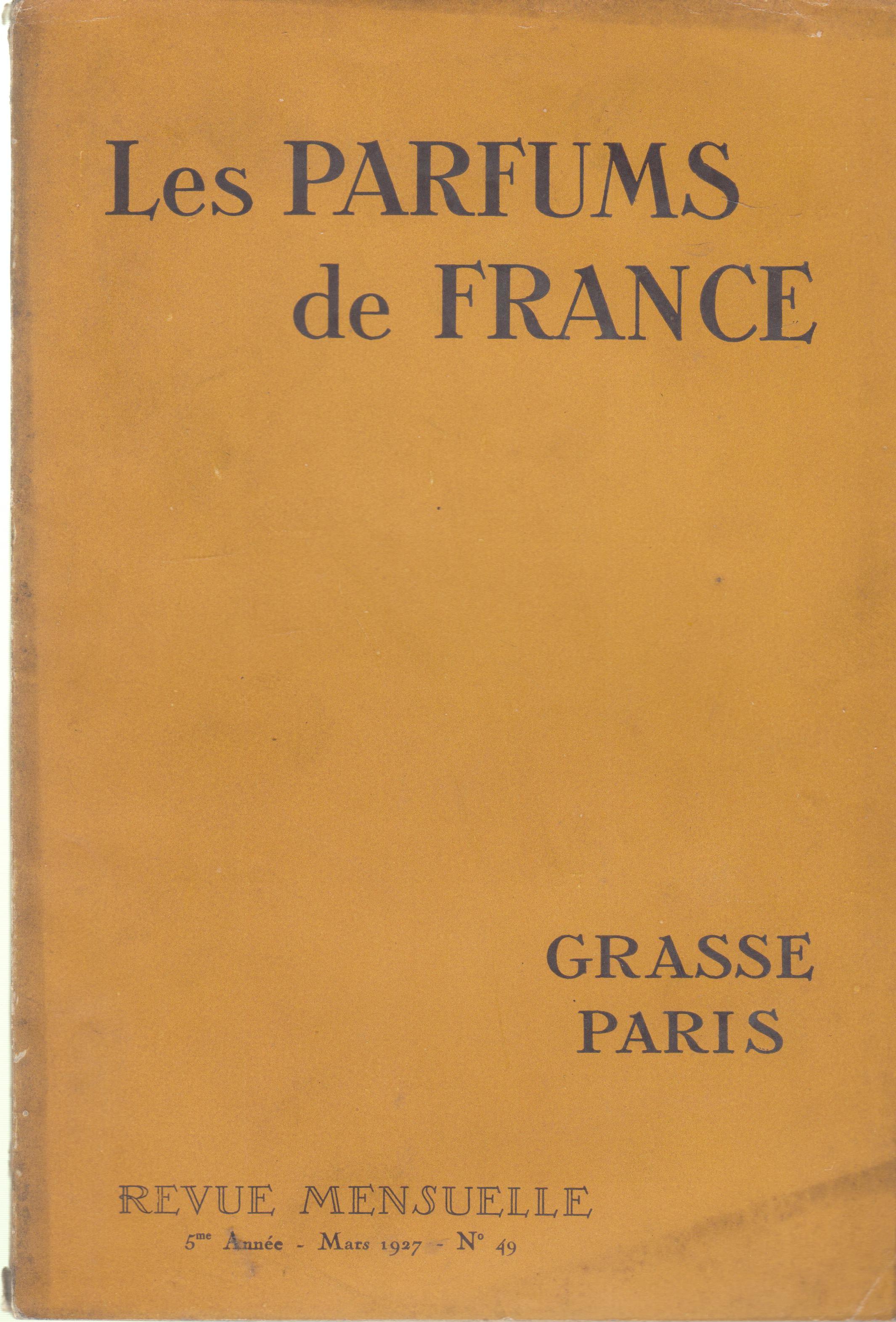 Les Parfums de France - Revue Mensuelle de la Parfumerie de Grasse - 5ème année - Mars 1927 - N° 49. [Bon] [Couverture souple]