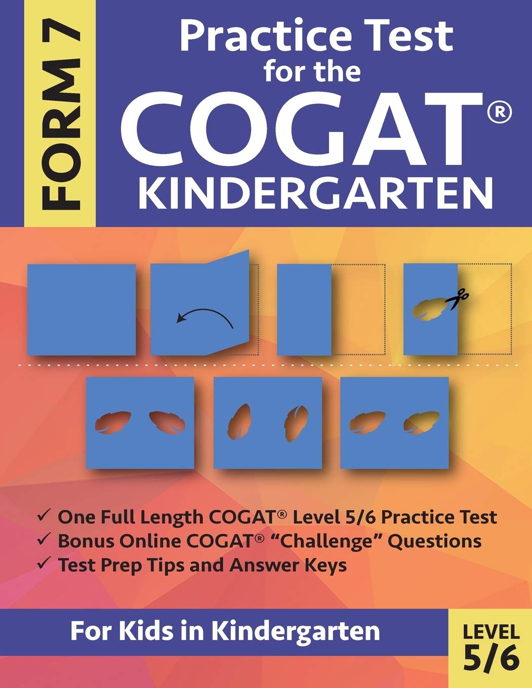 Practice Test for the COGAT Form 7 Kindergarten Level 5/6: Gifted and Talented Test Prep for ...