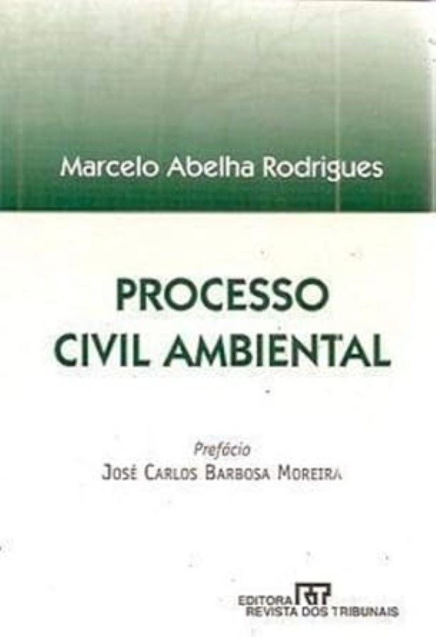 Processo Civil Ambiental - Marcelo Abelha Rodrigues (Autor)
