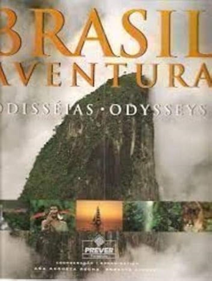 Brasil Aventura - Odisséia - Odysseys - Ana Augusta Rocha (cor) (Autor)