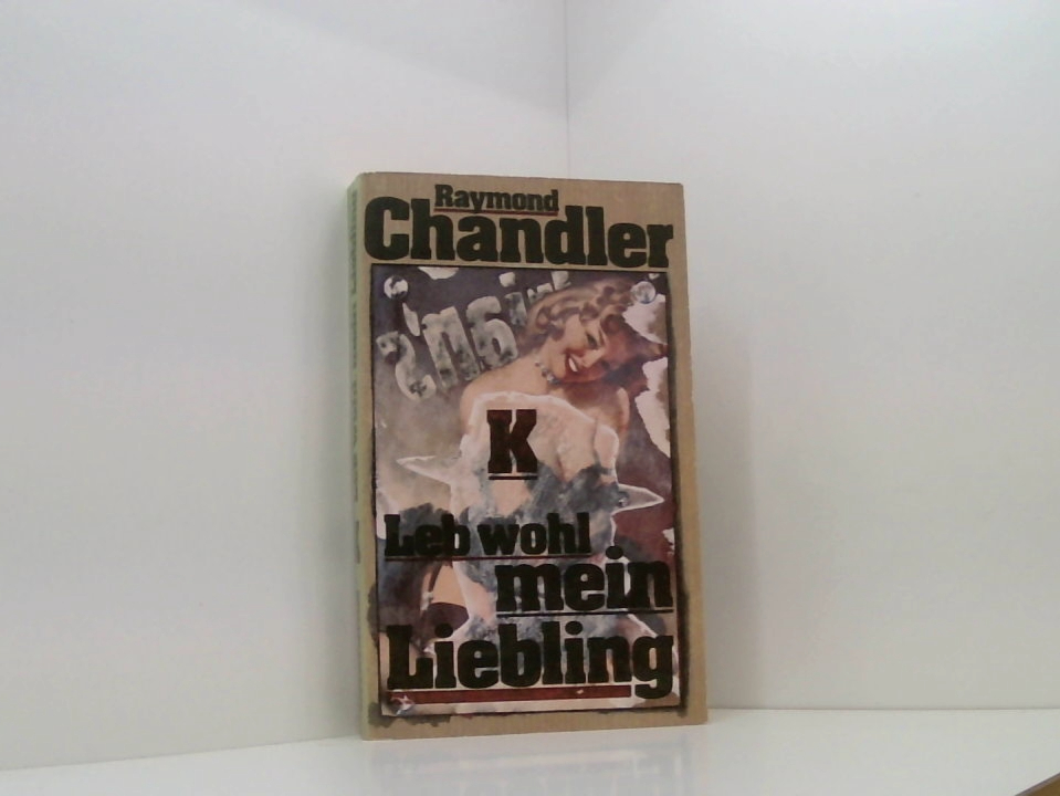 Leb wohl, mein Liebling. Kriminalroman (K-Reihe) - Chandler, Raymond
