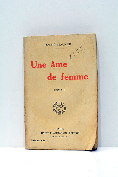 Une âme de femme. BEAUNIER (André). [ ]