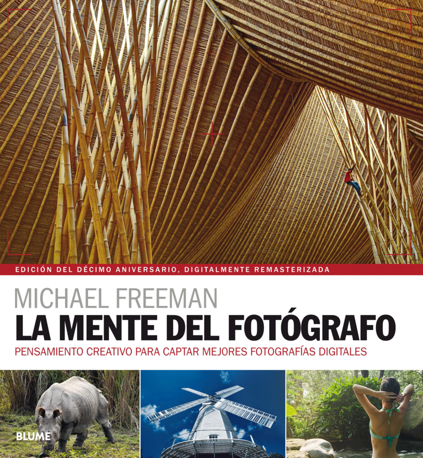 LA MENTE DEL FOTÓGRAFO Freeman, Michael [Nuevo] [Tapa blanda]