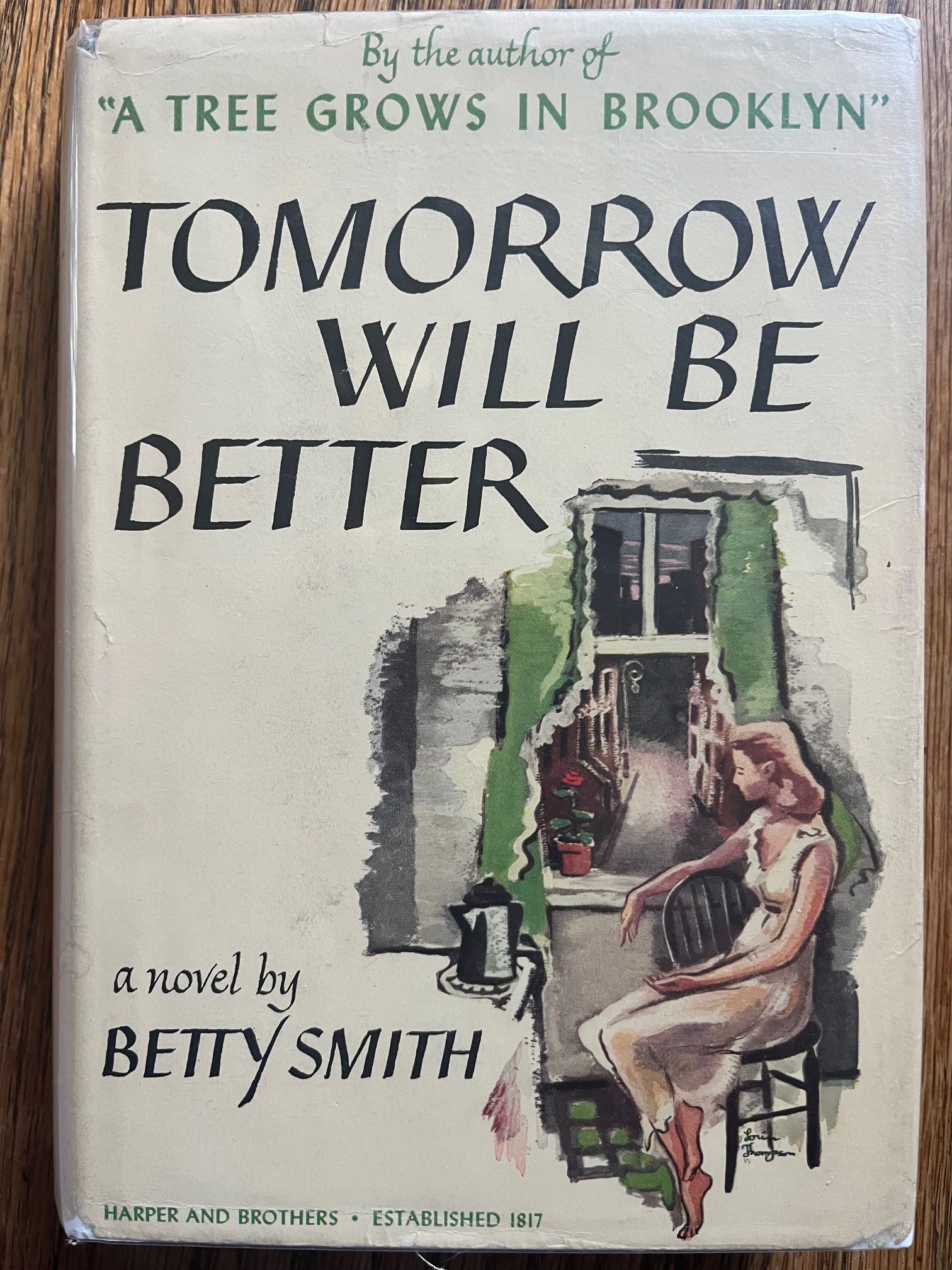 Tomorrow will be Better A novel by the author of A Tree Grows In ...