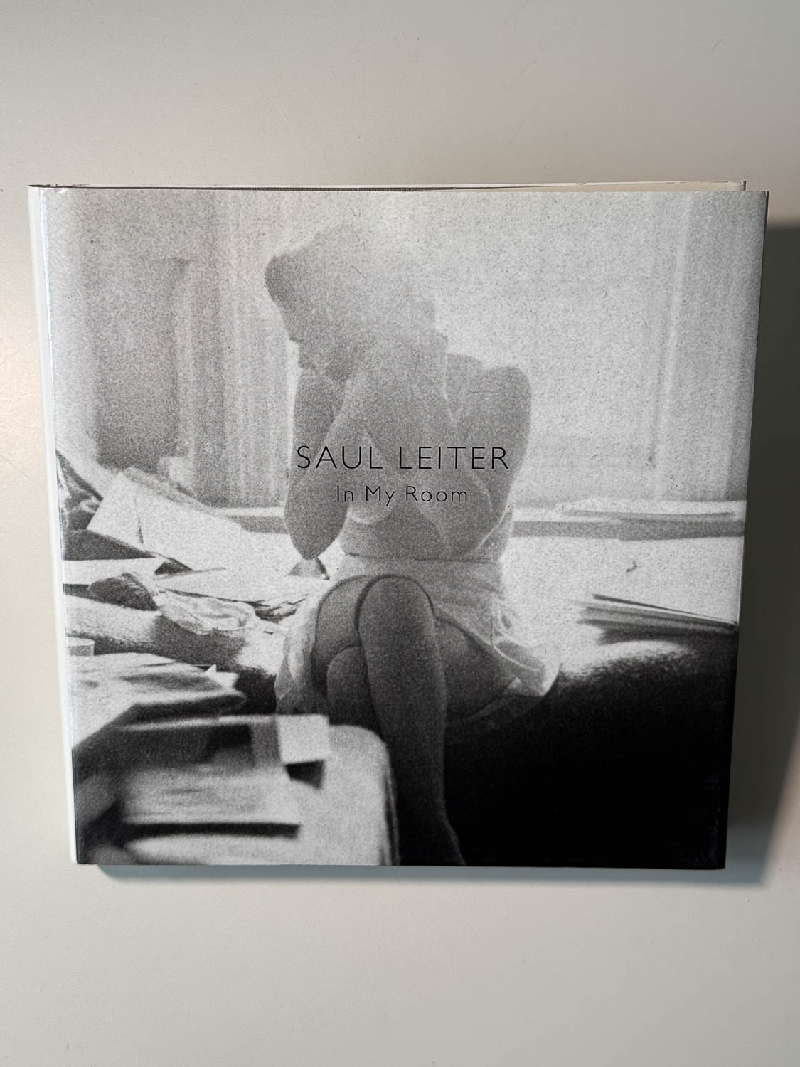In My Room by Saul Leiter: Near Fine Hardcover (2017) 1st Edition