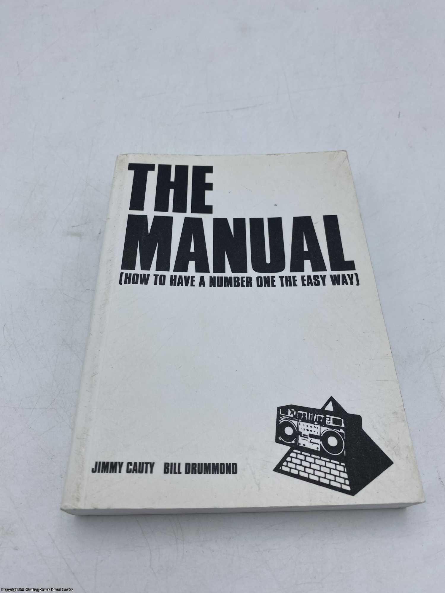 The Manual How to Have a Number 1 the Easy Way by Drummond The Manual How to Have a Number 1 the Easy Way by Drummond