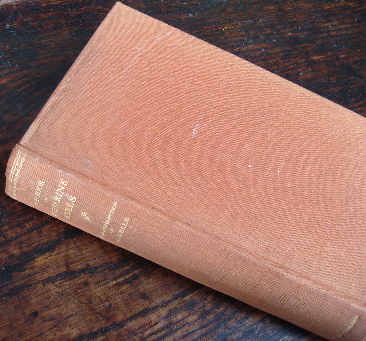 The Book of Catherine Wells: [short stories and poems by Catherine Wells]. With an introduction by her husband H.G. Wells Catherine WELLS [Very Good]