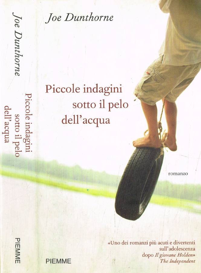 Piccole indagini sotto il pelo dell'acqua - Dunthorne Joe