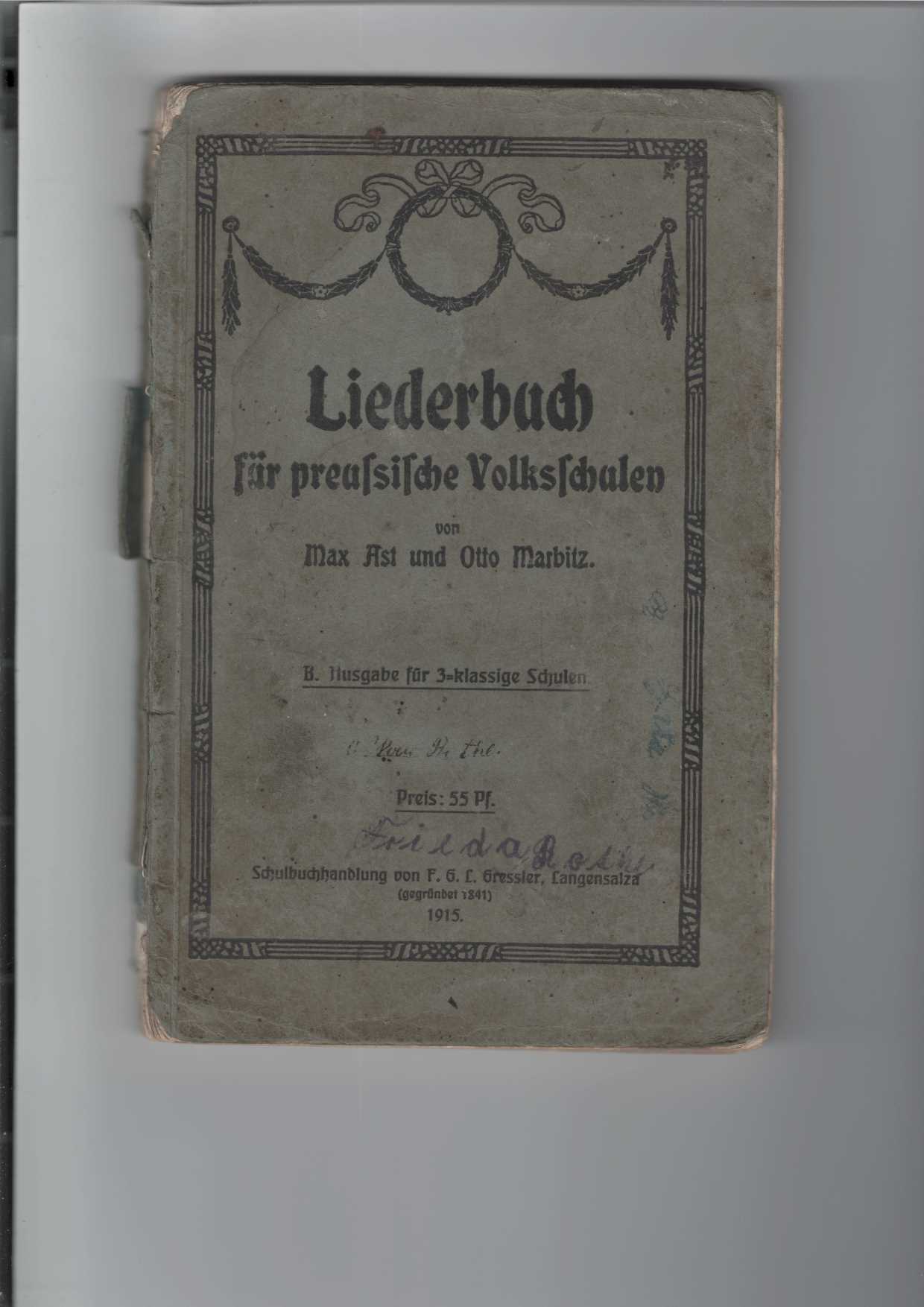 Liederbuch fr preuische Volksschulen. B. Ausgabe fr 3-klassige Schulen. 156 Lieder in Text und Noten. by Ast, Max und Otto Marbitz:: Befriedigend 22 cm, Broschur (1915) | Antiquariat Frank Dahms Liederbuch fr preuische Volksschulen. B. Ausgabe fr 3-klassige Schulen. 156 Lieder in Text und Noten. by Ast, Max und Otto Marbitz:: Befriedigend 22 cm, Broschur (1915) | Antiquariat Frank Dahms