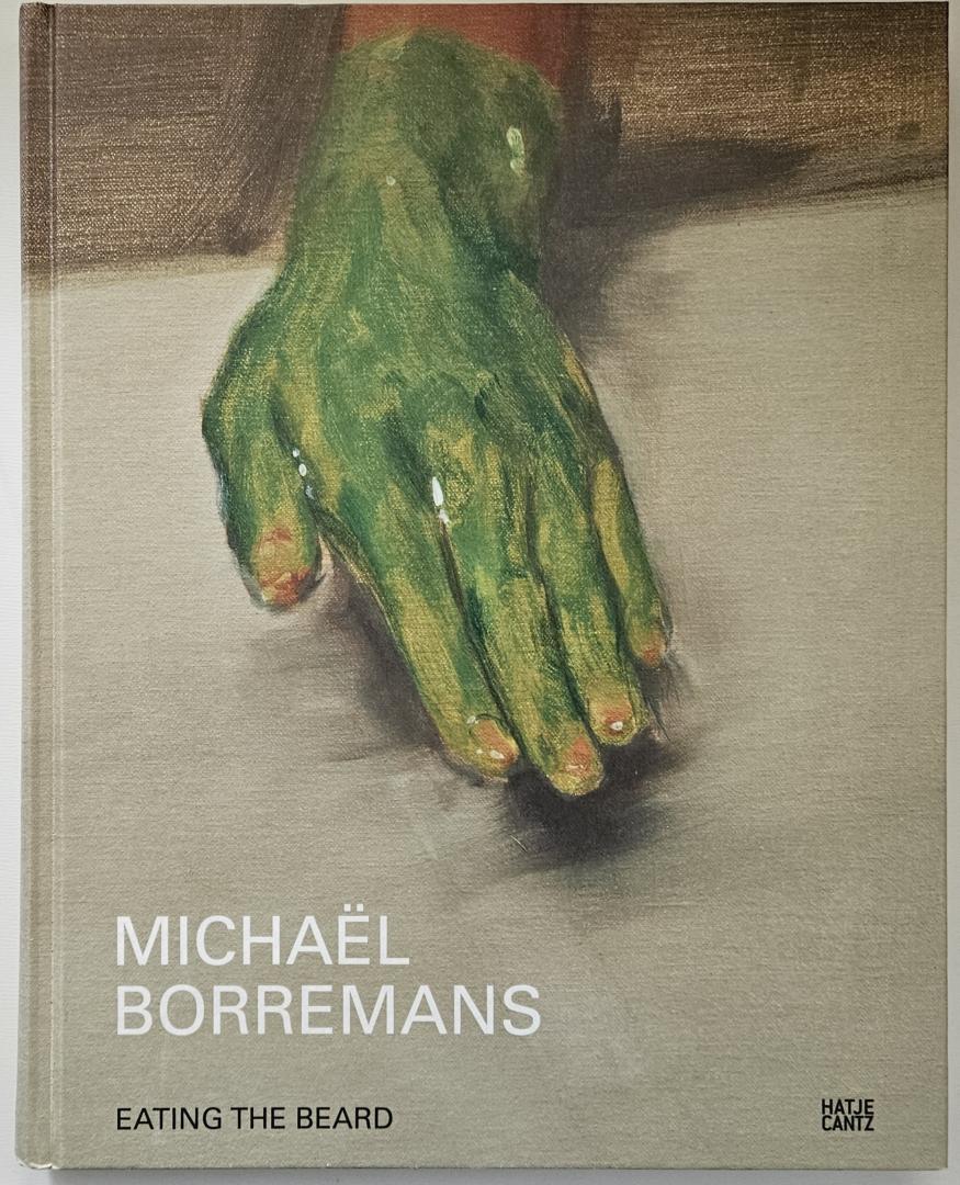 RE ARRIVAL/再入荷 Michael Borremans: D Hans CHRIST, by Beard the Eating アート・デザイン・音楽