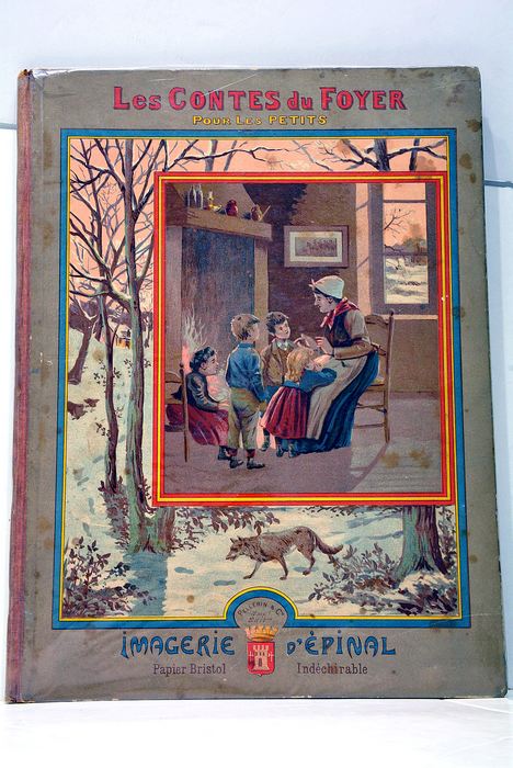 Les Contes du Foyer Pour les Petits I: Compère le loup, Maître Renard, Commère la Chèvre et ses petits biquets. II: Le terrible Raminagrobis et les S