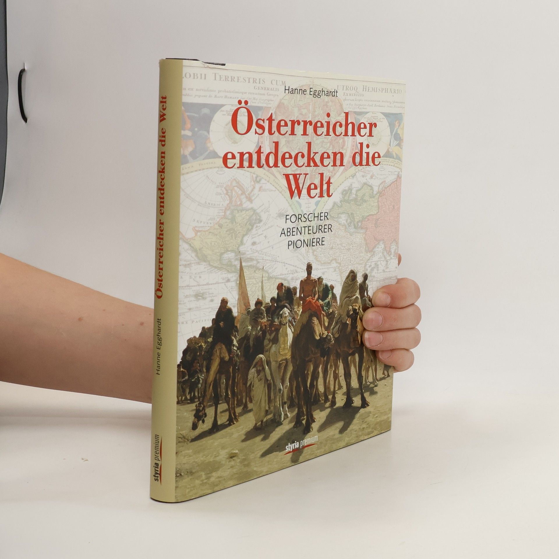 Osterreicher entdecken die Welt - Hanne Egghardt