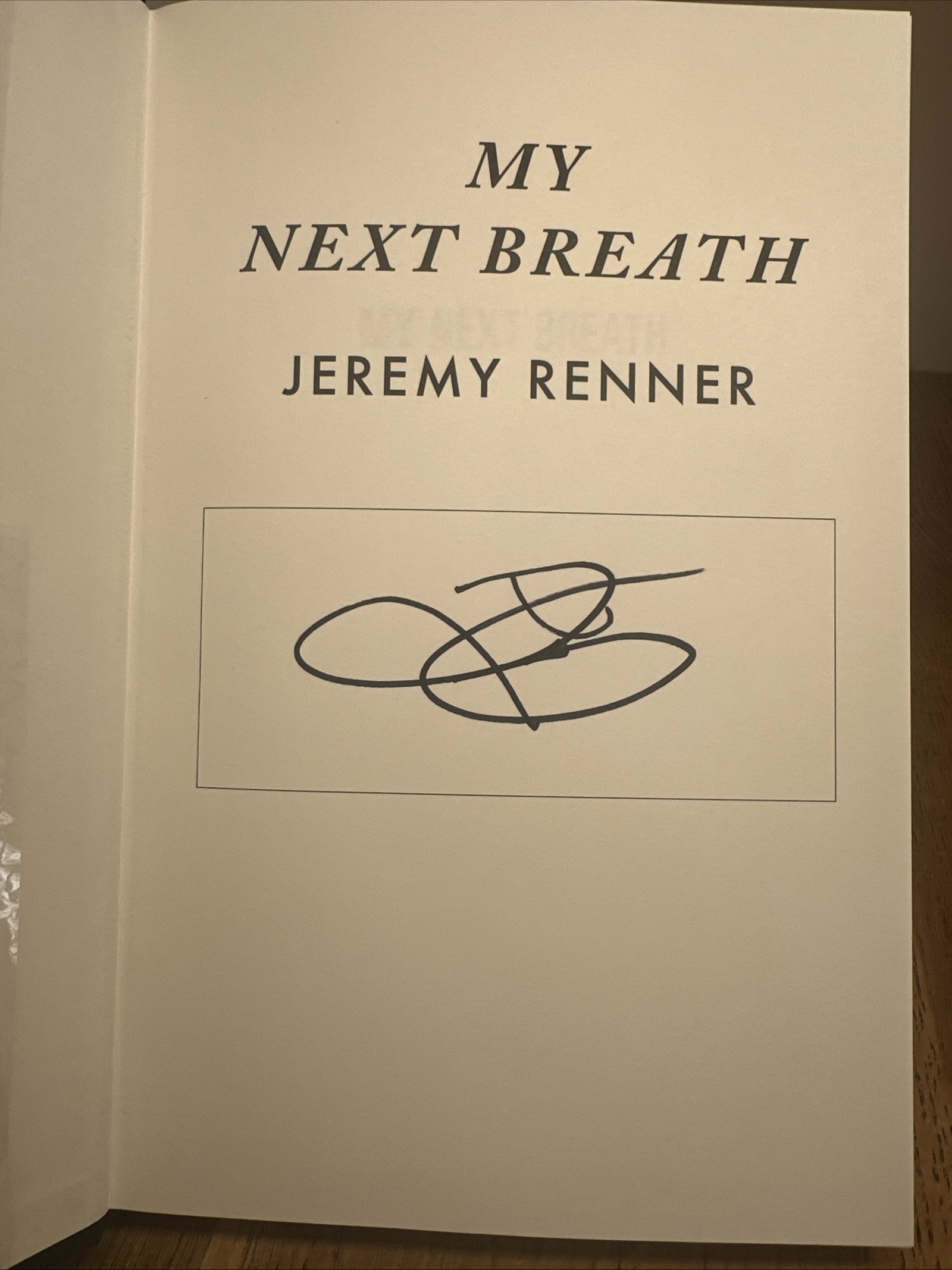 My Next Breath (Signed First Edition) by Renner, Jeremy: New