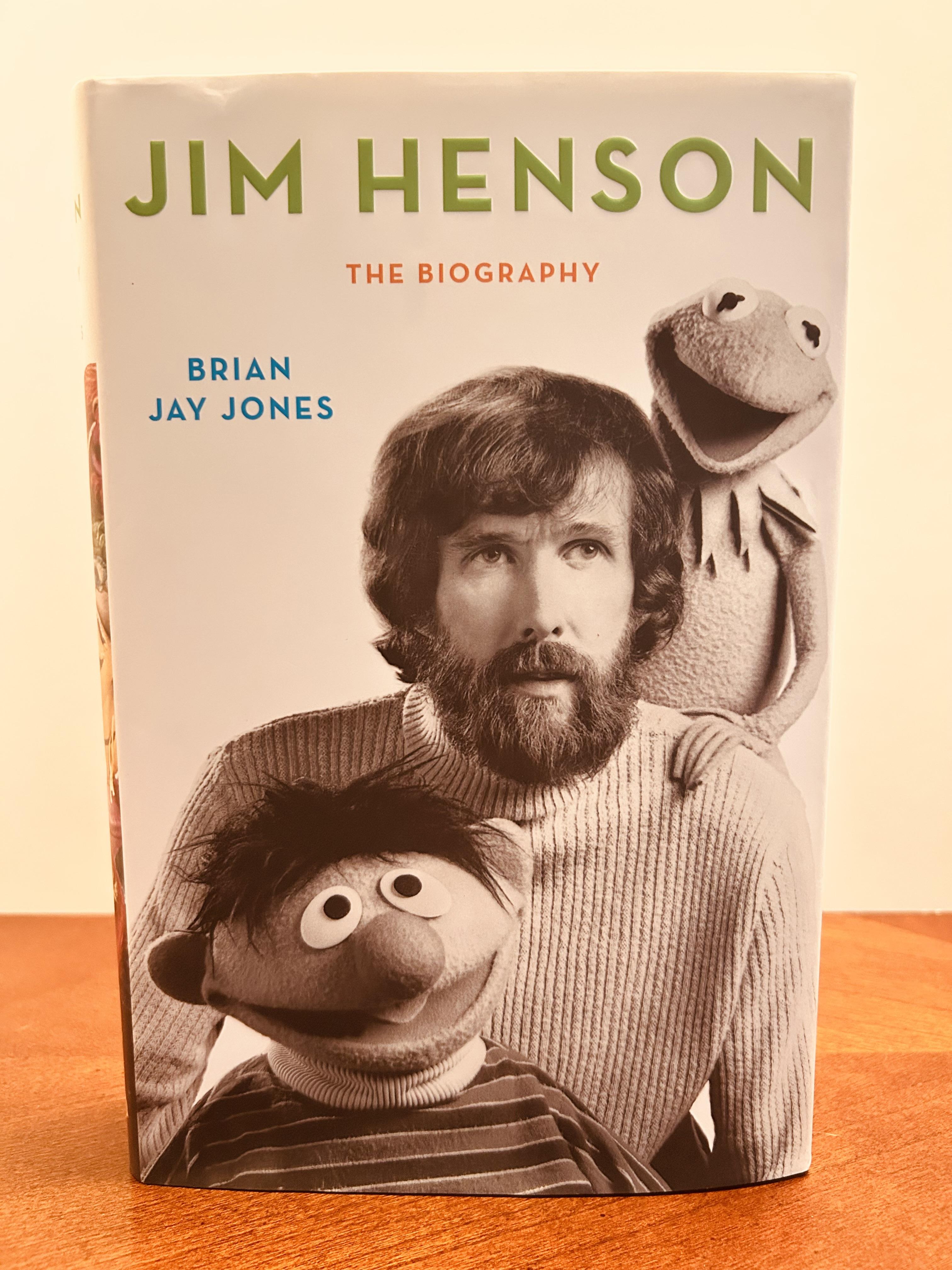 Jim Henson: The Biography [FIRST EDITION, FIRST PRINTING] by Jones, Brian  Jay: As New Hardcover (2013) 1st Edition | Vero Beach Books