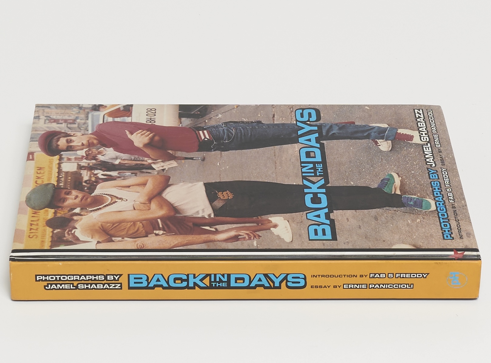 Back in the Days by Jamal Shabazz, Fab 5 Freddy, Ernie Paniccioli