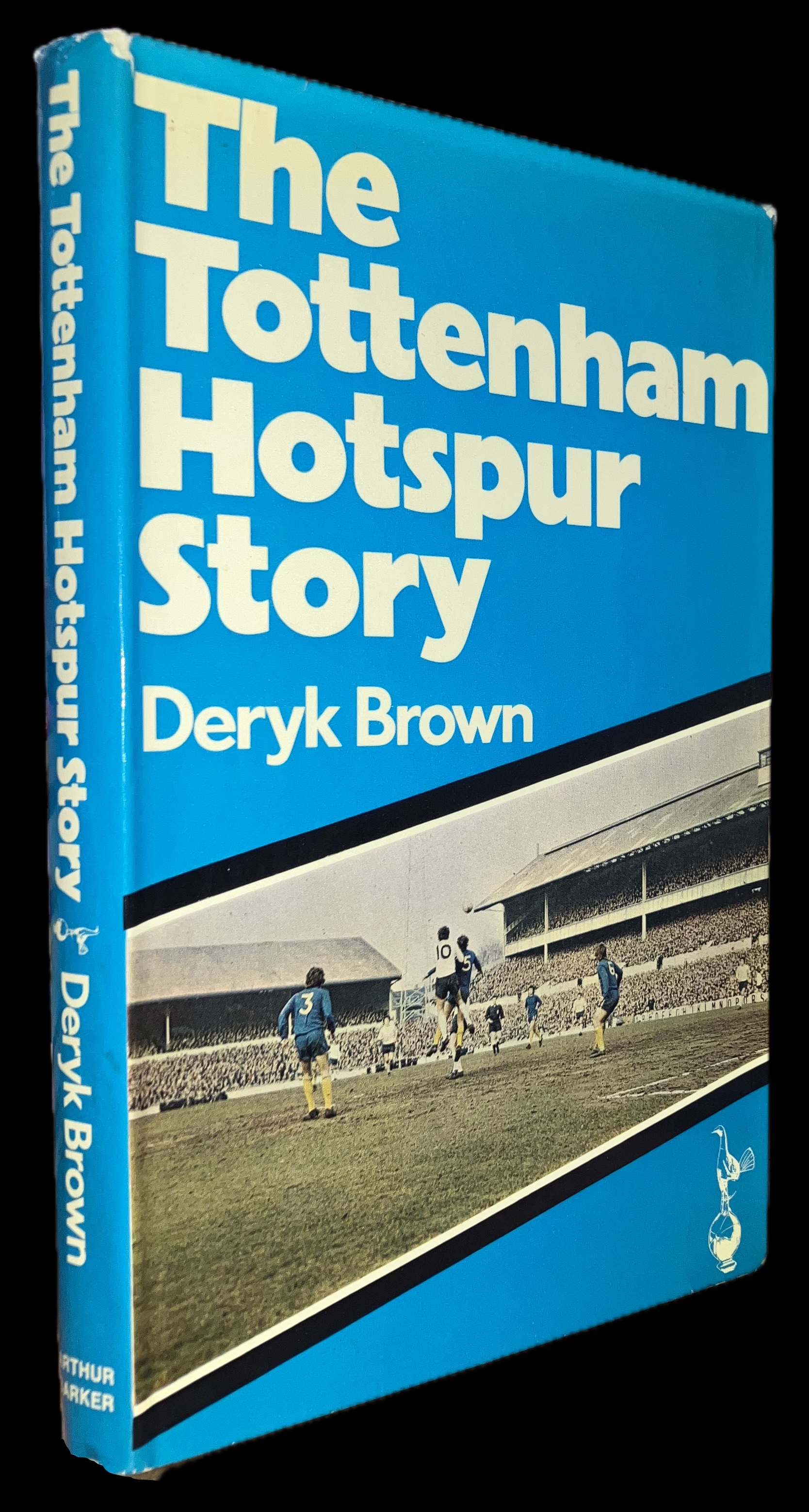 The Tottenham Hotspur Story by Brown, Deryk: Very Good Hardcover (1971 ...