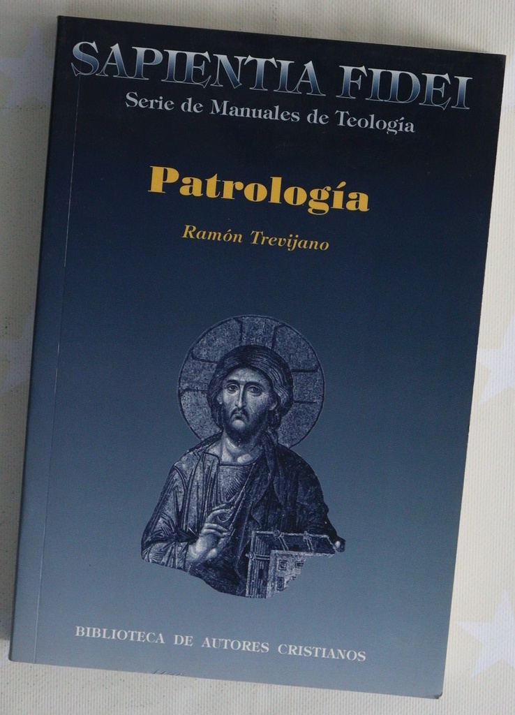 Patrología - Trevijano Etcheverría, Ramón