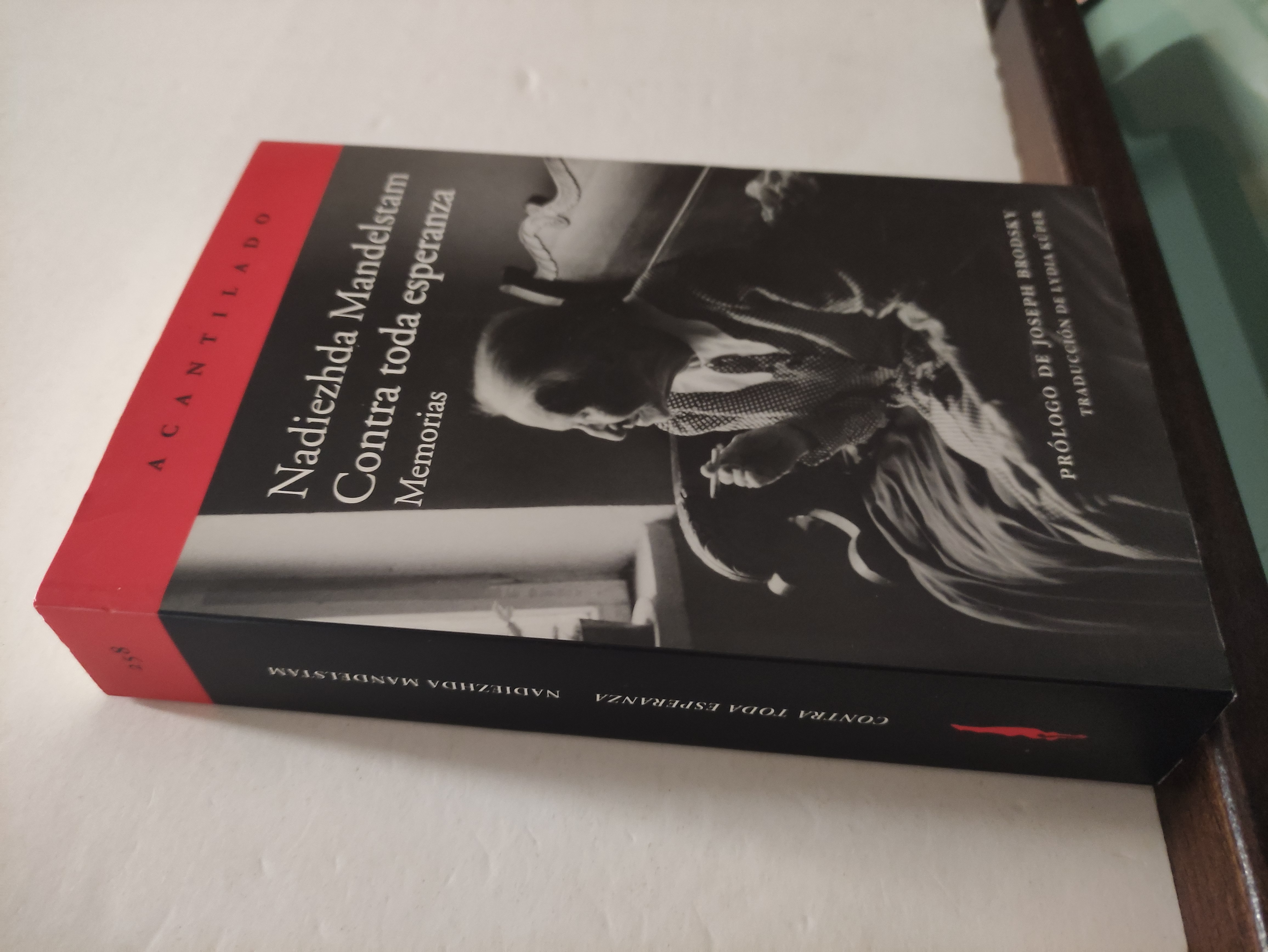 CONTRA TODA ESPERANZA - MEMORIAS by NADIEZHDA MANDELSTAM: 1st