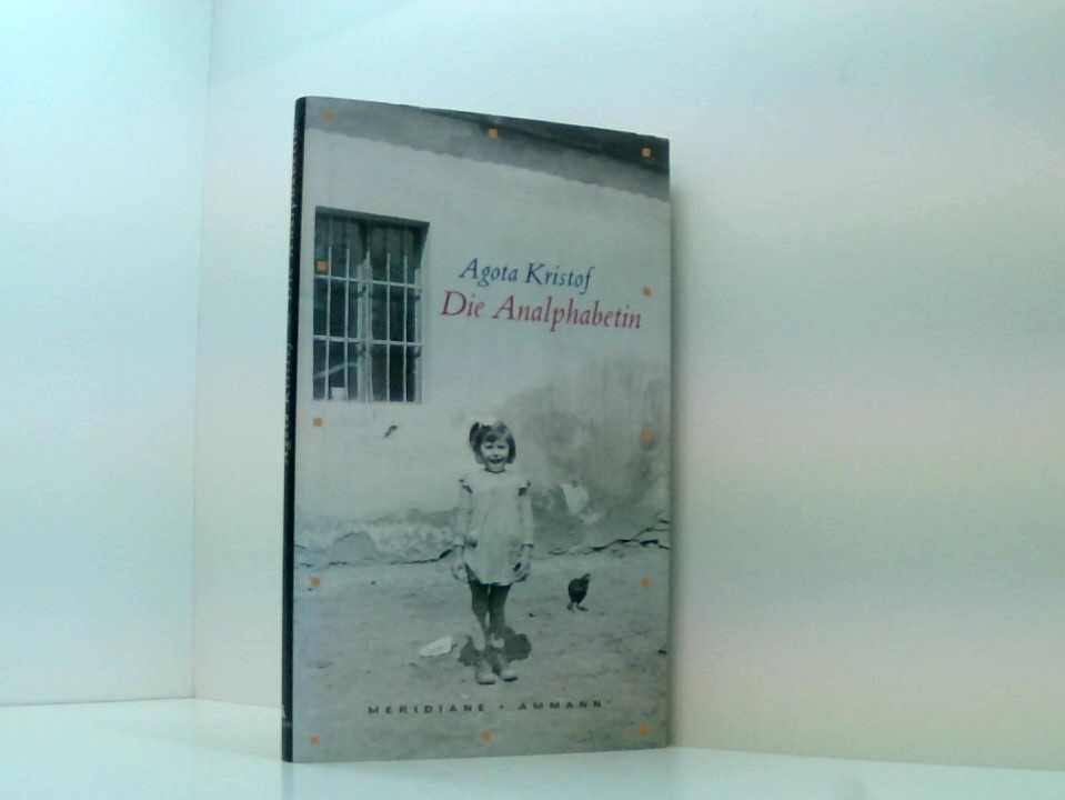 Die Analphabetin: Autobiographische Erzählung: Autobiographische ...