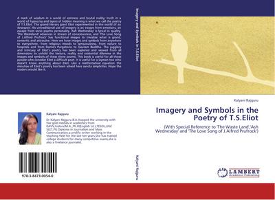 Imagery and Symbols in the Poetry of T.S.Eliot - Kalyani Rajguru