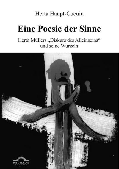 Eine Poesie der Sinne - Herta Haupt-Cucuiu