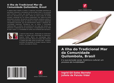 A Ilha do Tradicional Mar da Comunidade Quilombola, Brasil - Ingrid Gil Sales Barreto