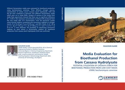 Media Evaluation for Bioethanol Production from Cassava Hydrolysate - Olalekan Alade