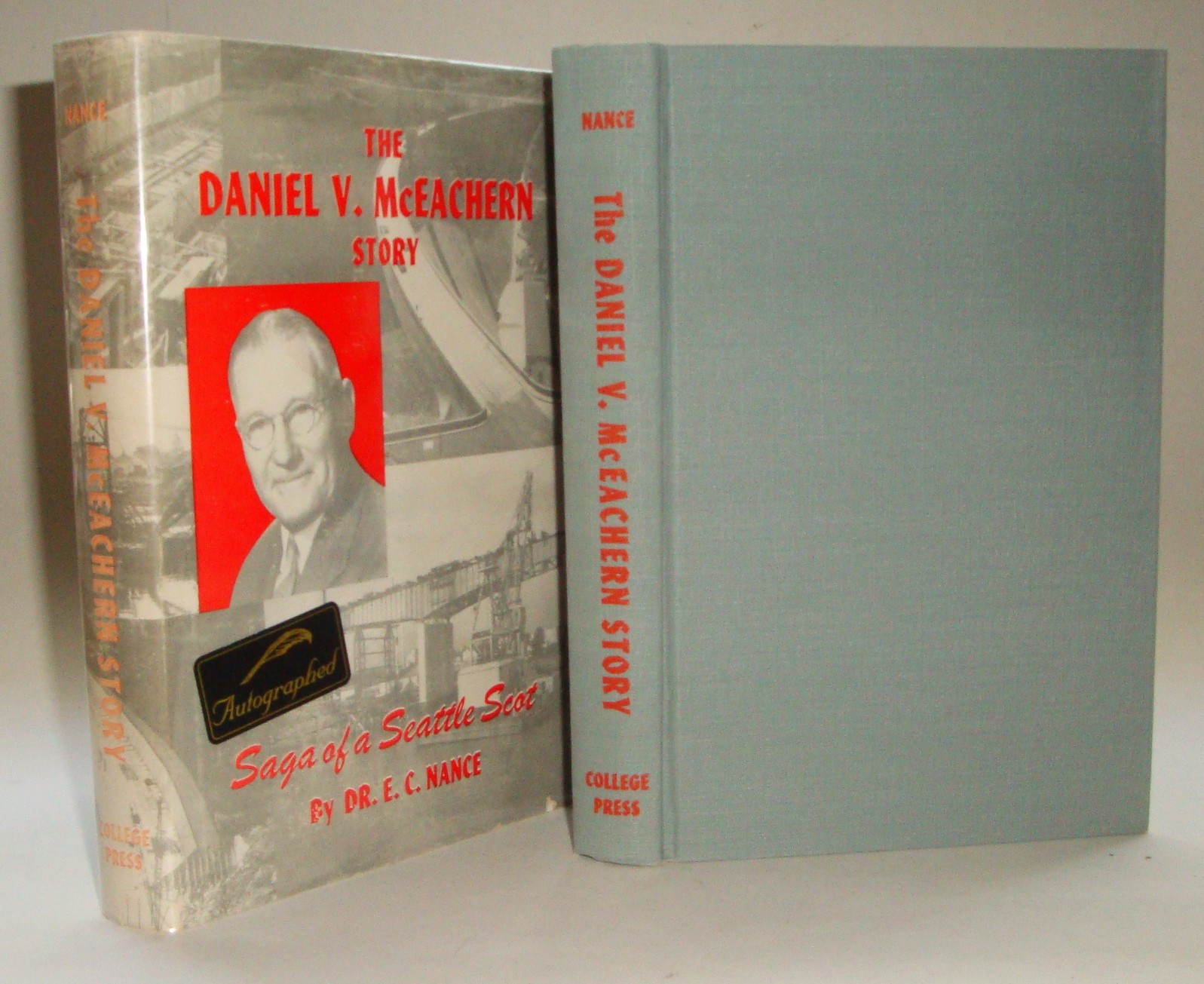 [Signed] [First Edition] The Daniel V. McEachern Story: Saga of a Seatle Scot Nance, Dr. E. C. [Used - Near fine] [Hardcover]