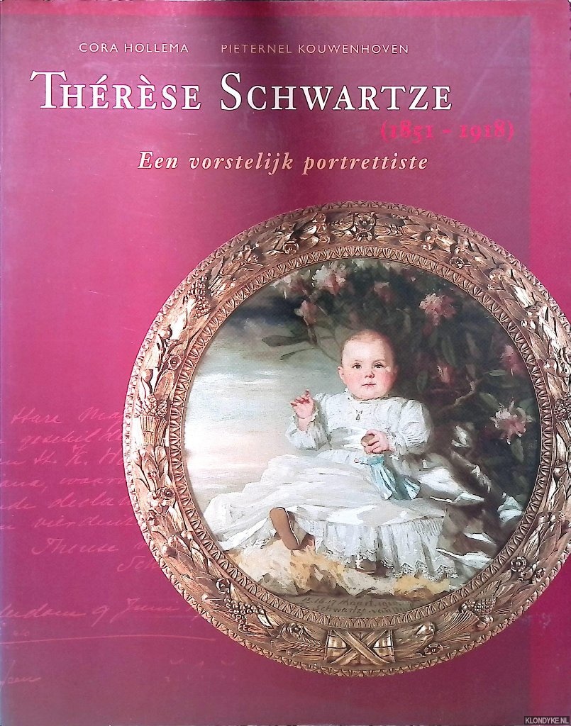 Therese Schwartze (1851-1918): een vorstelijk portrettiste - Hollema, Cora & Pieternel Kouwenhoven