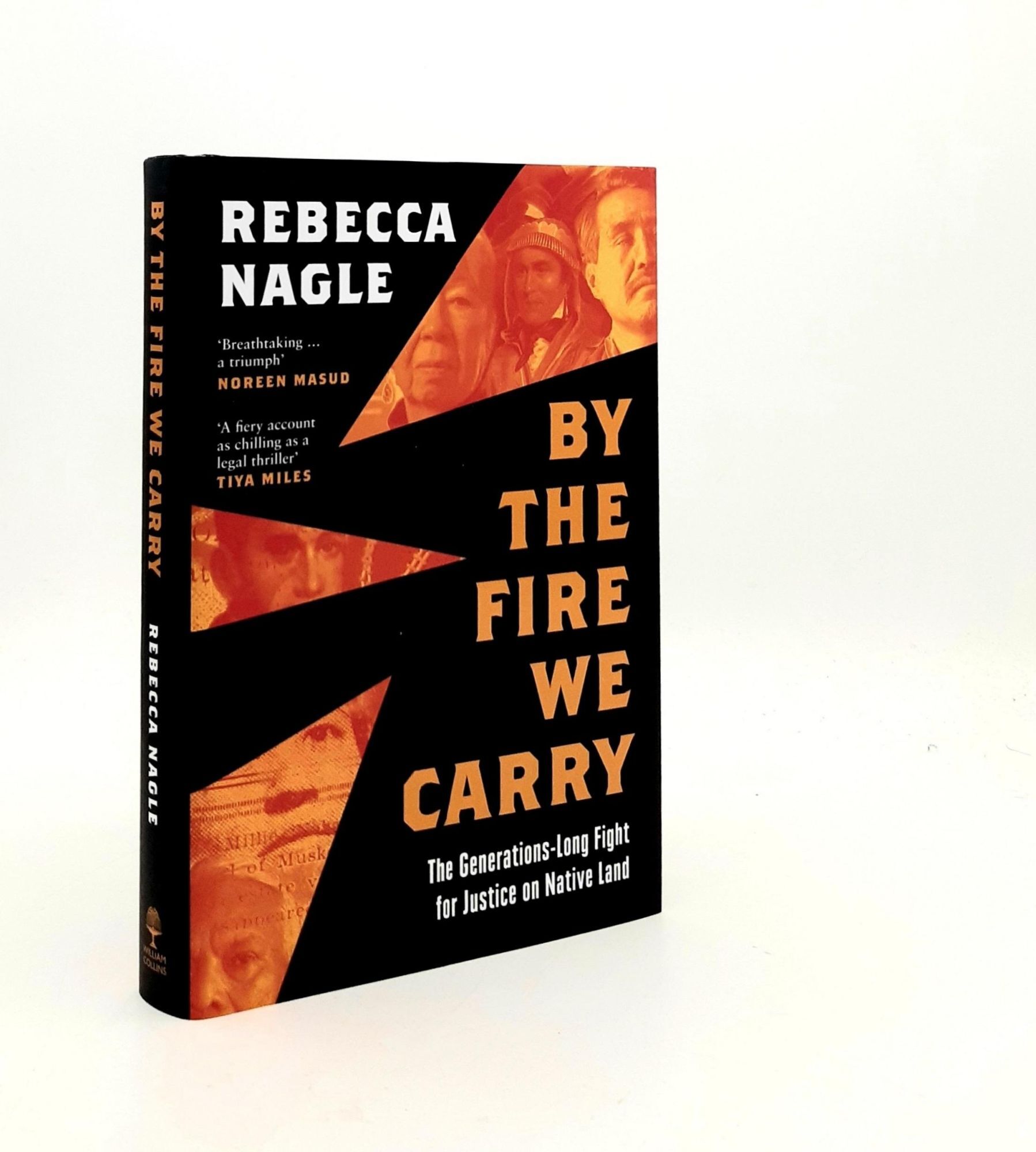 BY THE FIRE WE CARRY The Generations-Long Fight for Justice on Native ...