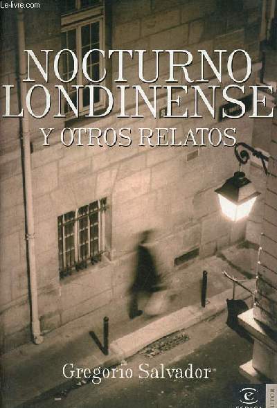 Nocturno londinense y otros relatos. - Salvador Gregorio