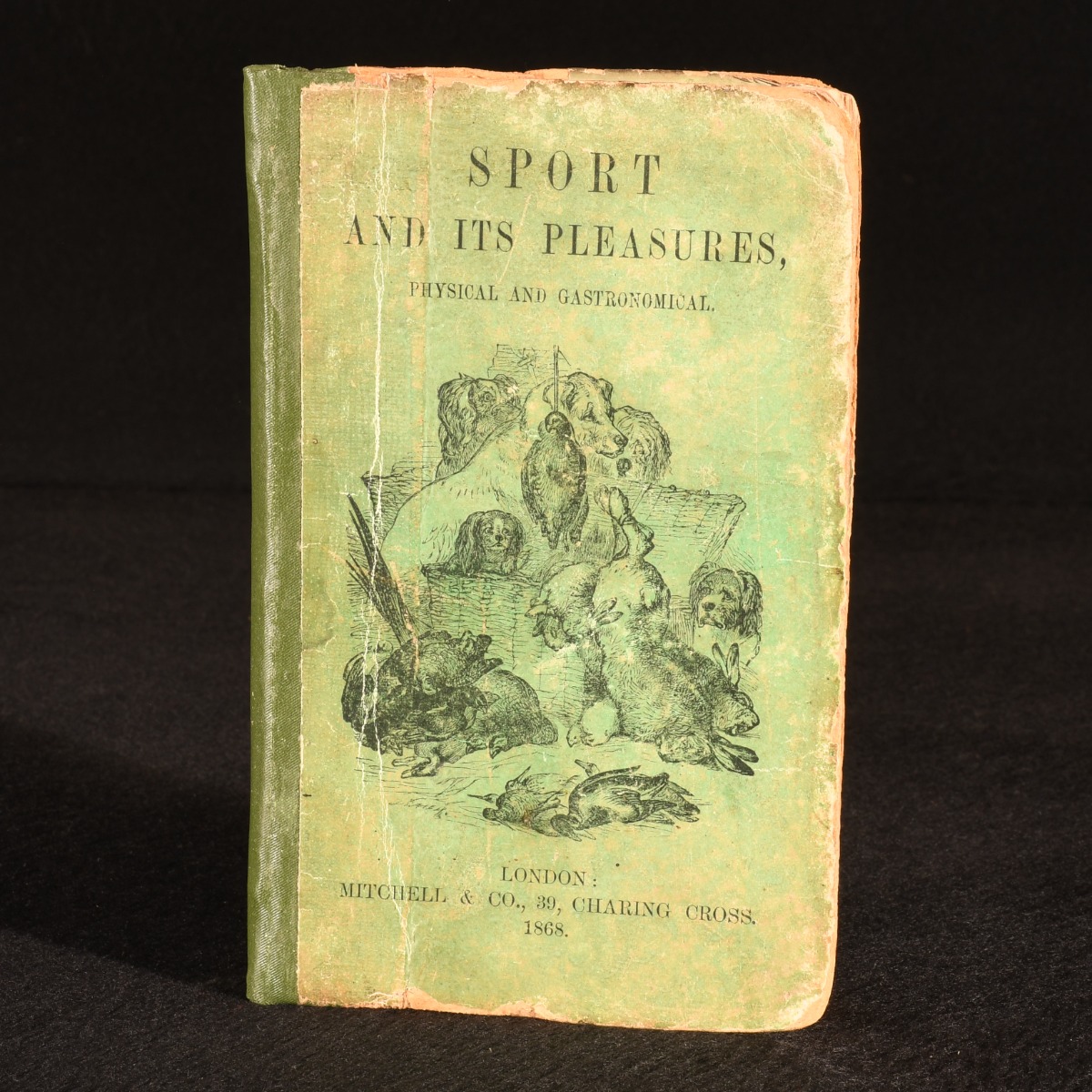 Sport and Its Pleasures, Physical and Gastronomical [Herbert Byng Hall] [Assez bon] [Couverture rigide]