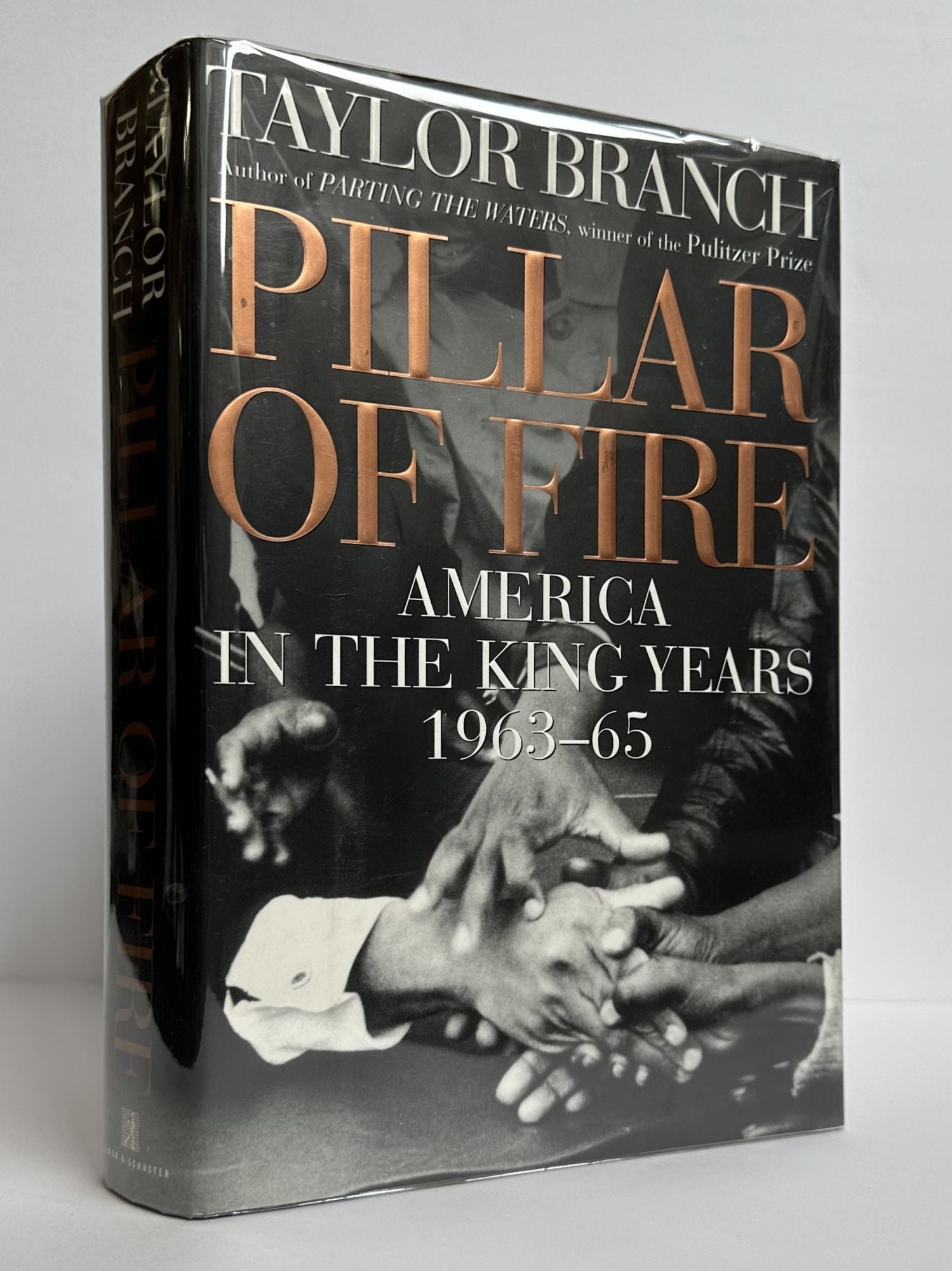 PILLAR OF FIRE: AMERICA IN THE KING YEARS, 1963-65 [Signed] by Branch ...