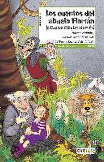 Los cuentos del abuelo Florián : 4 fábulas al revés - Norma Huidobro