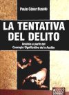 TENTATIVA DEL DELITO. ANALISIS A PARTIR DEL CONCEPTO SIGNIFICATIVO DE LA ACCION - PAULO CESAR BUSATO