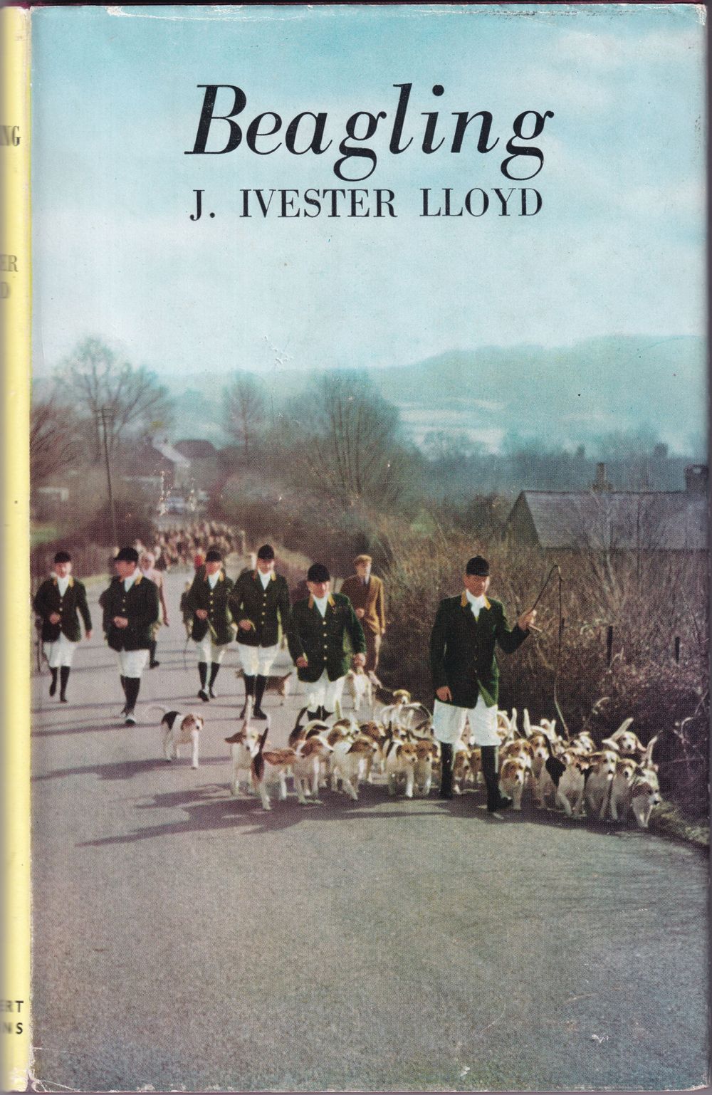 BEAGLING. By J. Ivester Lloyd. The photographs specially taken to illustrate this book are by K.H. Purkiss. Lloyd (Jack Ivester). [ ] [Couverture rig