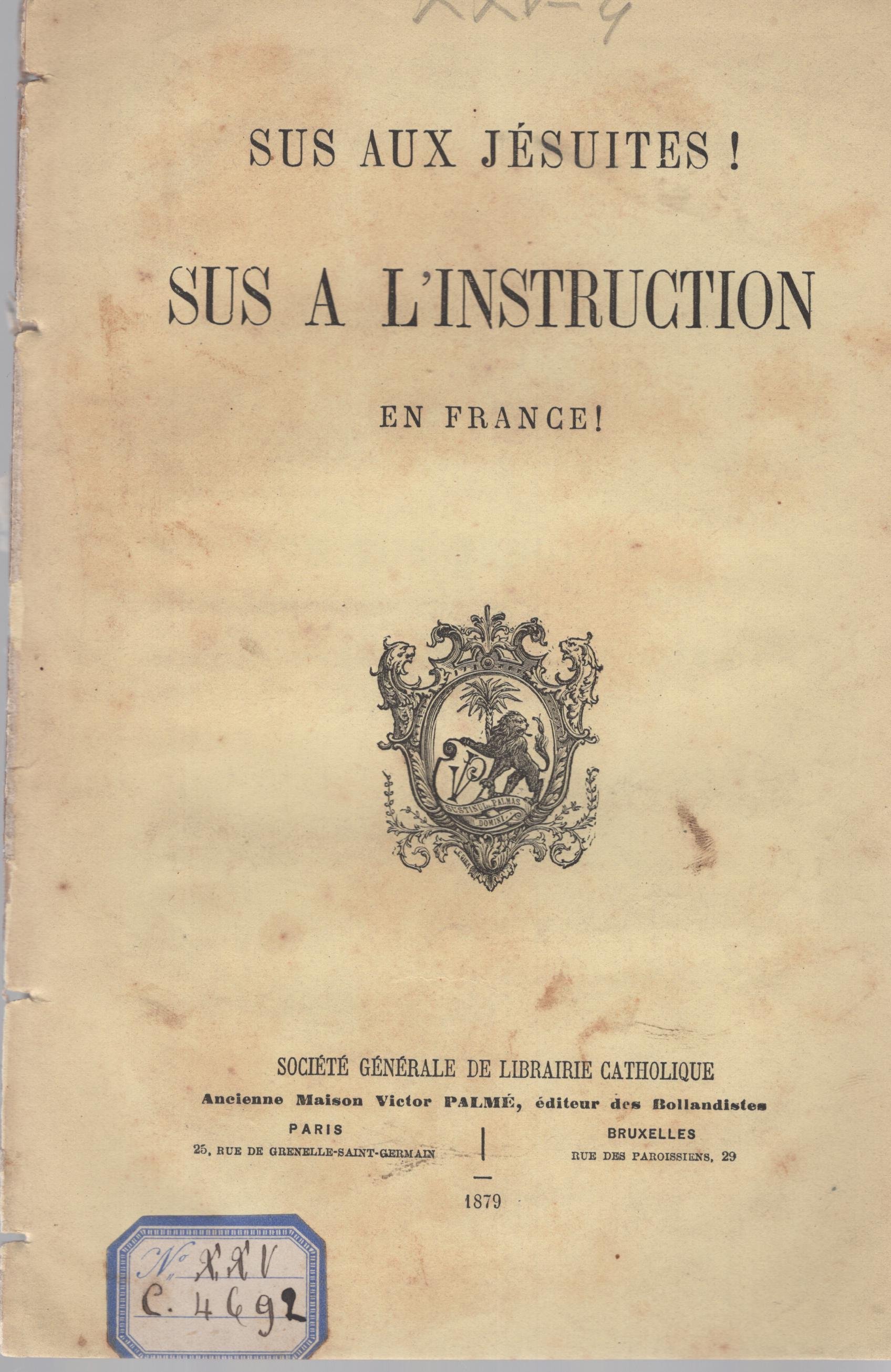 Sus au Jésuites ! Sus à l'Instruction en France ! A de Lacoste [Bon] [Couverture souple]