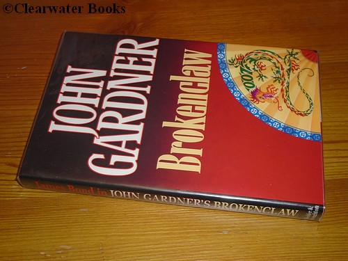 [Signed] Brokenclaw. A James Bond novel. (SIGNED) JOHN GARDNER. [Near Fine] [Hardcover]