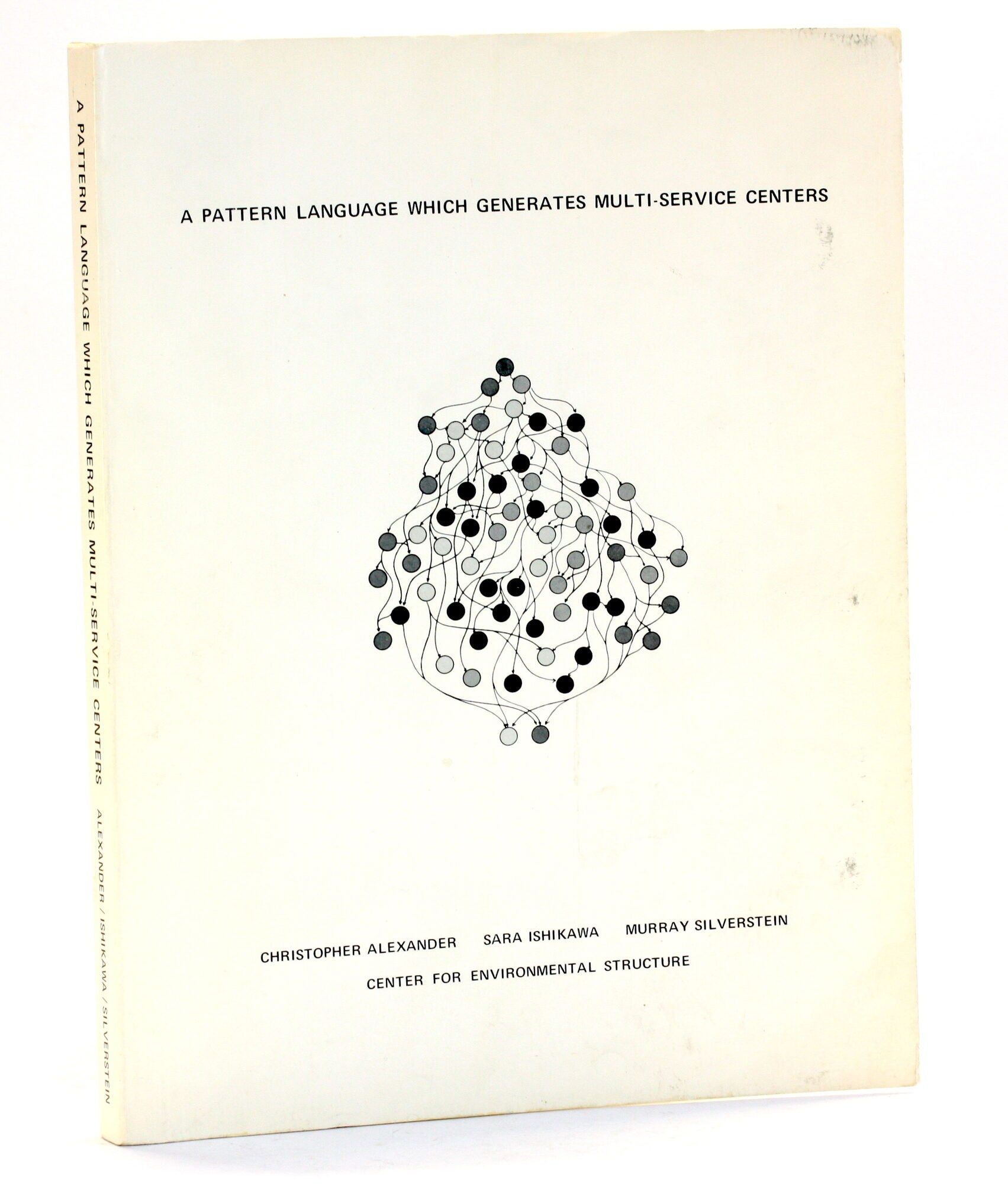 アート・デザイン・音楽 A Pattern Language A PATTERN LANGUAGE WHICH GENERATES MULTI-SERVICE CENTERS by