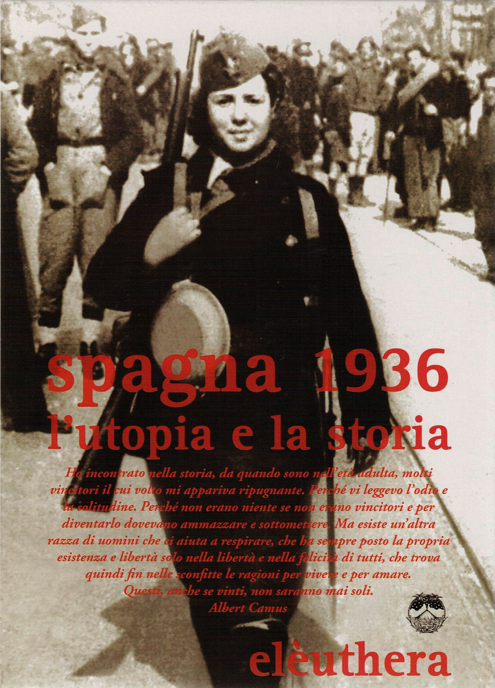 Spagna 1936 l'utopia e la storia. Cofanetto DVD + libro - Pino Cacucci, Claudio Venza,