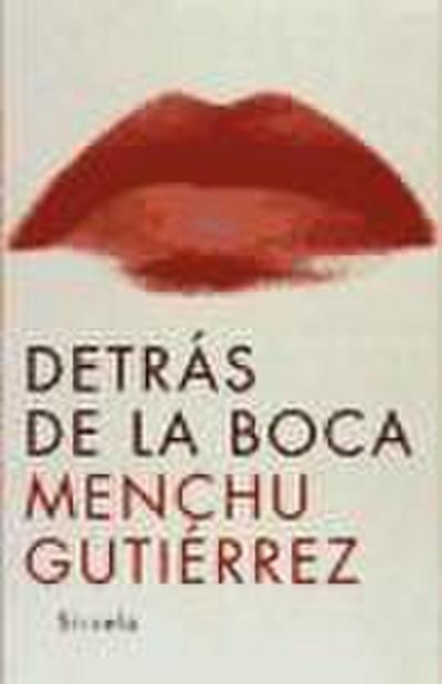 Detrás de la boca - Menchu Gutiérrez