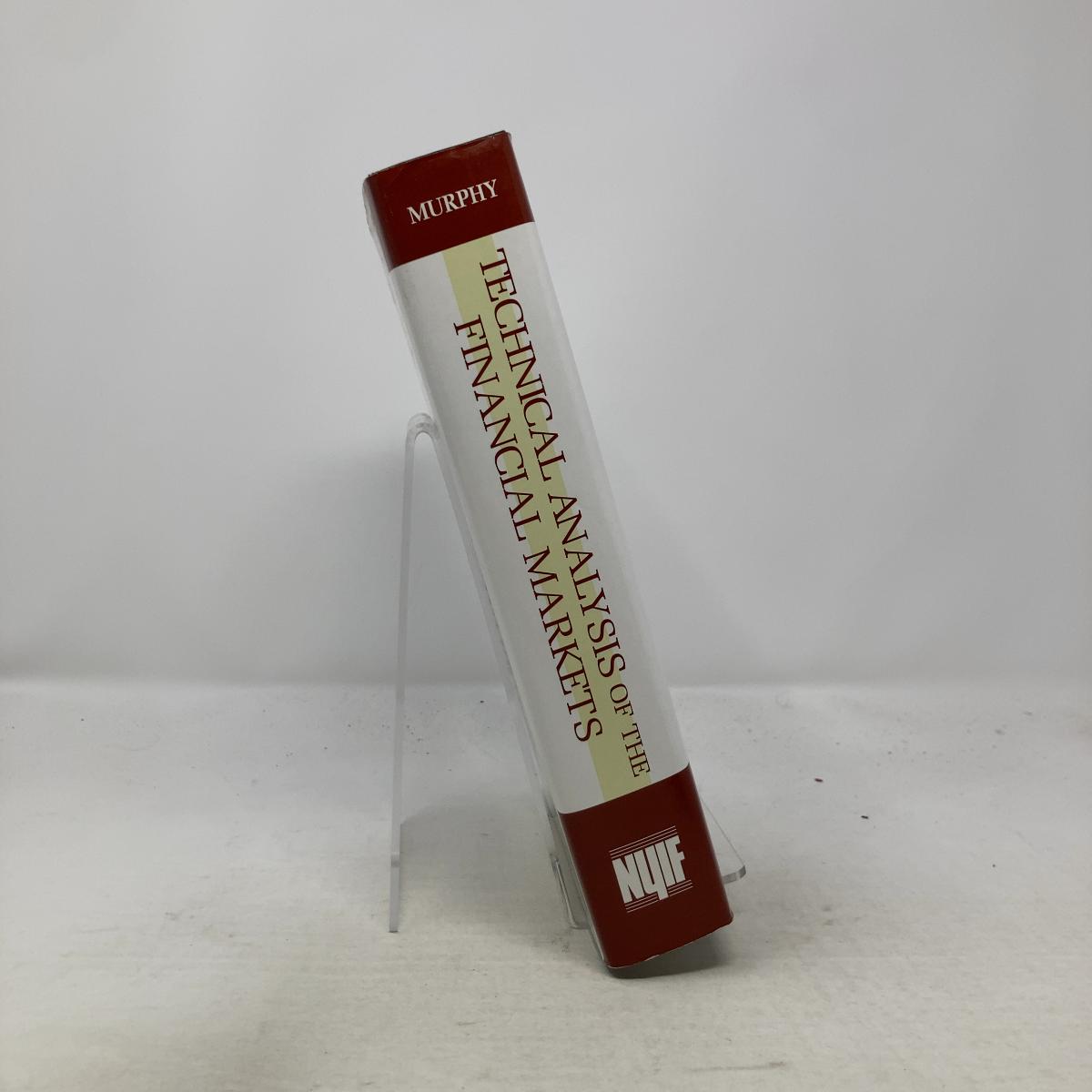 Technical Analysis of the Financial Markets by John J. Murphy: Like New  Hardcover (1999) First Edition. | Southampton Books