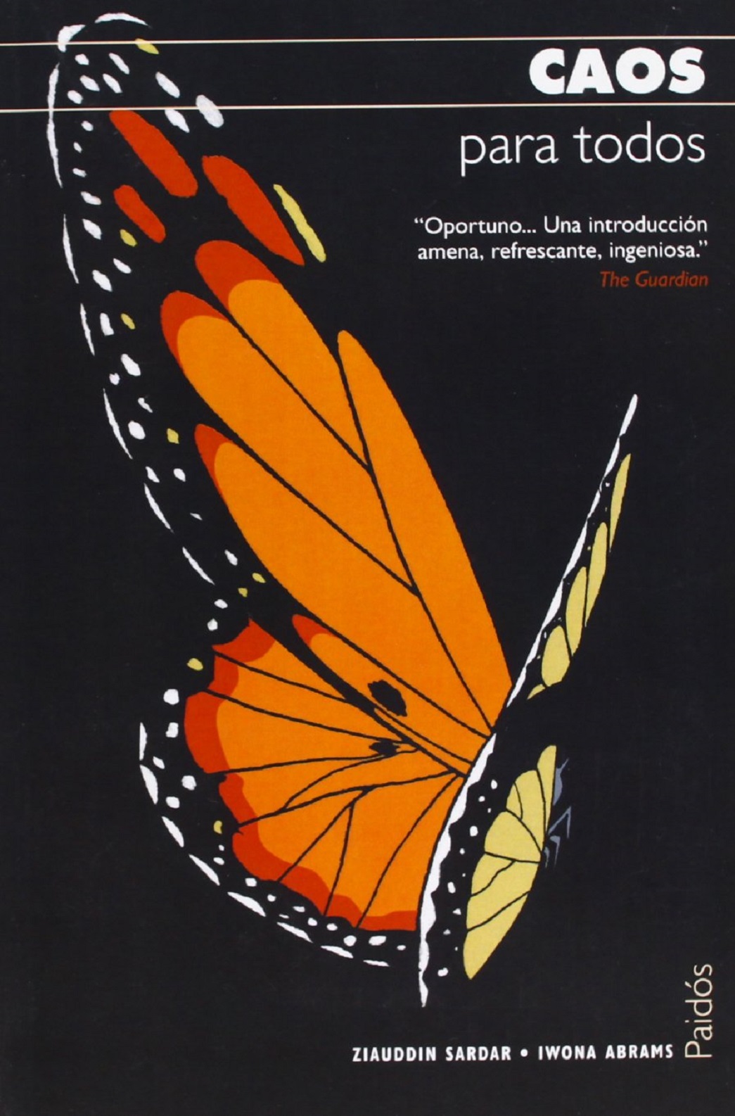 Caos Para Todos (Spanish Edition) - Ziauddin Sardar & Iwona Abrams