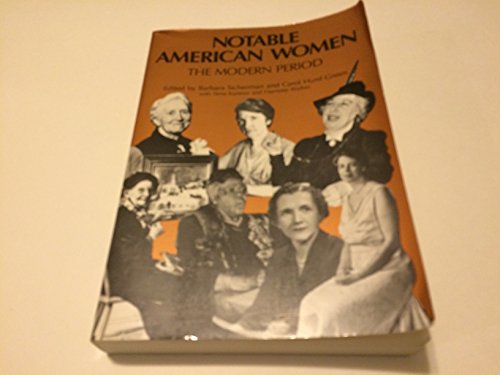 Notable American Women: A Biographical Dictionary: Notable American Women: The Modern Period: A Biographical Dictionary (Notable American Women) (Volume 4)