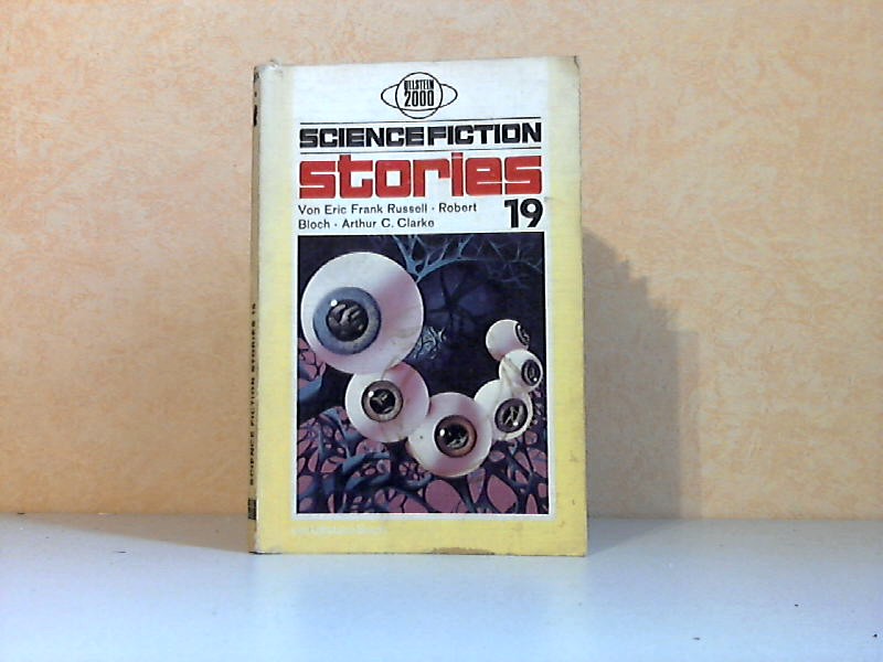 Science Fiction Storie 19 - Russell, Eric Frank, Robert Bloch und Arthur C. Clarke;